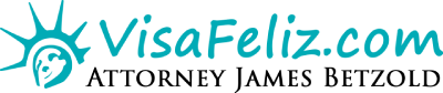 VisaFeliz – Attorney James Betzold, immigration lawyer